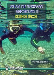 Atlas de Turismo Deportivo II: Destinos Típicos