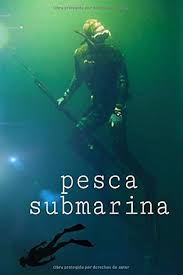 Cuaderno de Pesca Submarina: SA25